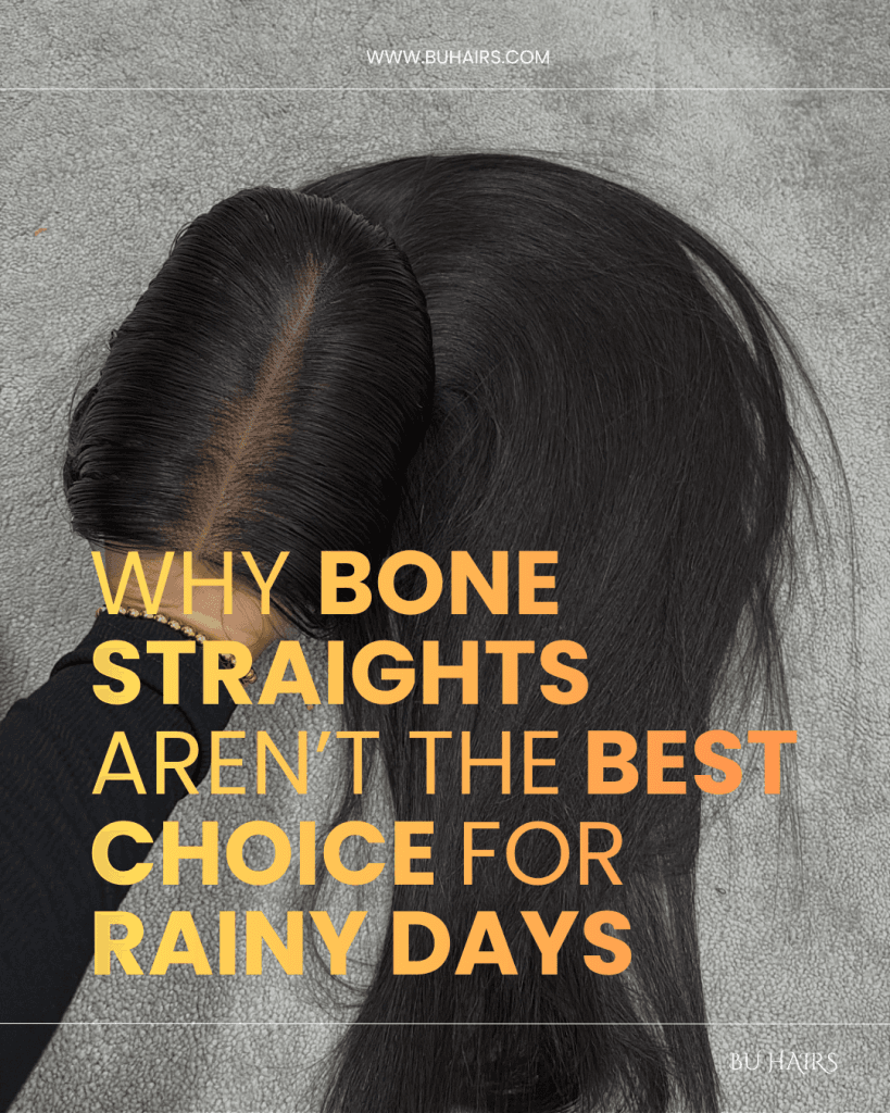 Why Bone Straight Wigs Aren’t Ideal for Rainy Days, Pool or Beach Days