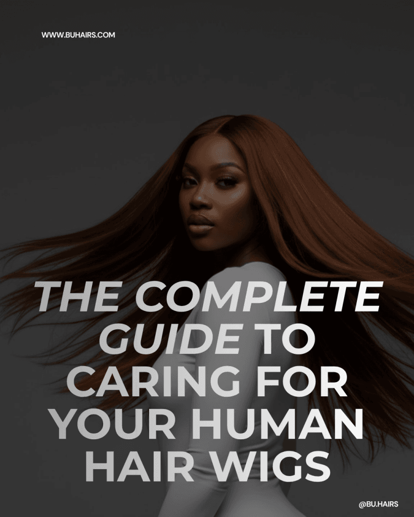 The Complete Guide to Human Hair Wig Care